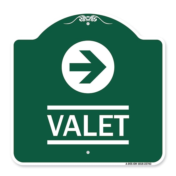 Designer Series Sign-Valet Right Arrow, Green & White Aluminum Sign, 18" x 18", GW-1818-22743